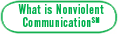 What is Nonviolent Communication